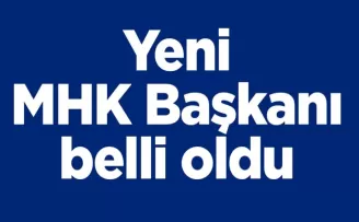 TFF’nin yeni MHK Başkanı belli oldu