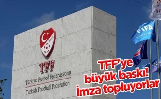 TFF’ye büyük baskı! İmza topluyorlar