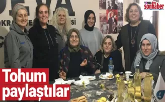 Tohum paylaştılar
