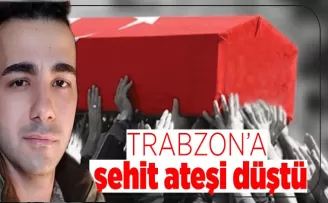 Trabzon'a şehit ateşi düştü! Acı haberi duyurdular
