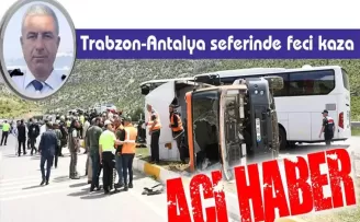 Trabzon-Antalya seferinde feci kaza