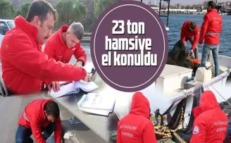 Trabzon’da 23 ton hamsiye el konuldu