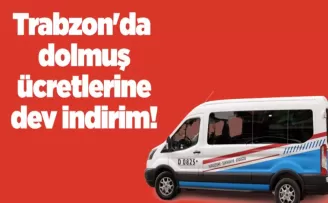 Trabzon’da dolmuş ücretlerine dev indirim!
