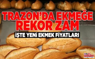 Trabzon’da ekmeğe rekor zam! İşte Trabzon ekmek fiyatları