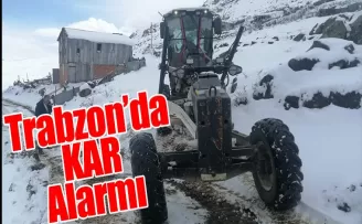 Trabzon’da kar alarmı!