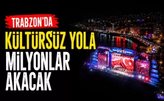 Trabzon’da kültürsüz yola milyonlar akacak