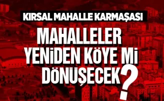 Trabzon’da mahalleler yeniden köylere mi dönüşecek?