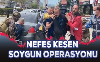 Trabzon’da nefes kesen soygun operasyonu! 
