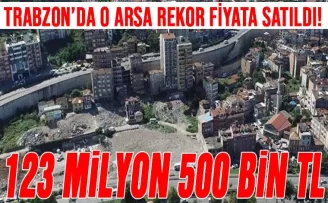 Trabzon’da o arsa rekor fiyata satıldı! Hastane yapılacaktı ama…