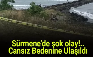 Trabzon’da şok olay! Cansız bedenine ulaşıldı