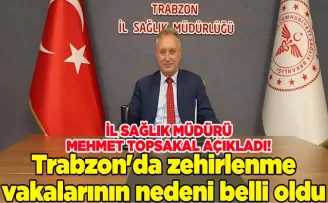 Trabzon’da zehirlenme vakalarının nedeni belli oldu