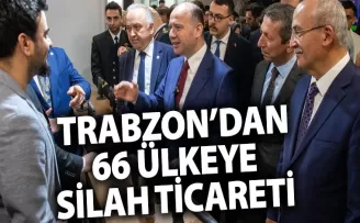 Trabzon’dan 66’dan fazla ülkeye silah ihracatı yapıyor