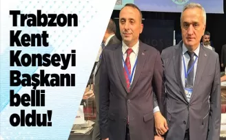 Trabzon Kent Konseyi Başkanı belli oldu