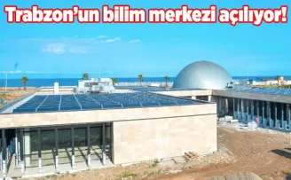 Trabzon’un bilim merkezi açılıyor! Bakan Kacır ve Selçuk Bayraktar katılıyor