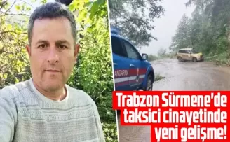 Trabzon’un Sürmene’de taksici cinayetinin zanlısı teslim oldu