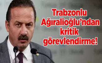 Trabzonlu Ağıralioğlu’ndan kritik görevlendirme!