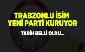 Trabzonlu İsim Yeni Parti Kuruyor! Tarih Belli Oldu...