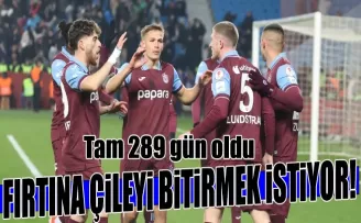 Trabzonspor, 289 Günlük Hasrete Son Vermek İstiyor!