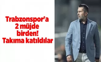Trabzonspor’a 2 müjde birden! Takıma katıldılar