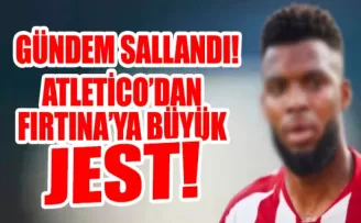 Trabzonspor’a Atletico’dan Büyük Jest! 