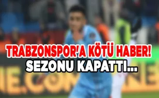 Trabzonspor’a kötü haber! Sezonu kapattı...