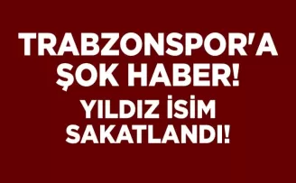 TRABZONSPOR’A ŞOK HABER!