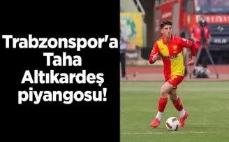 Trabzonspor’a Taha Altıkardeş piyangosu!