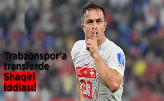 Trabzonspor’a transferde çılgın Shaqiri iddiası!