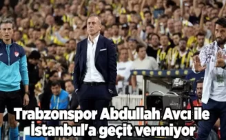Trabzonspor Abdullah Avcı ile İstanbul’a geçit vermiyor