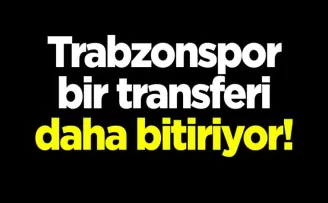 Trabzonspor bir transferi daha bitiriyor!