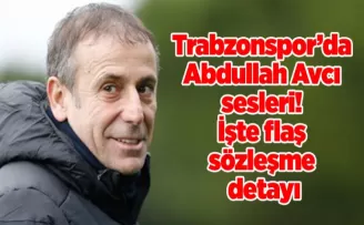 Trabzonspor’da Abdullah Avcı sesleri! İşte flaş sözleşme detayı
