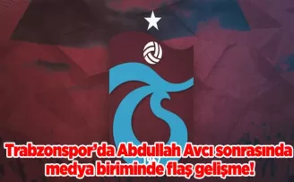 Trabzonspor’da Abdullah Avcı sonrasında medya biriminde flaş gelişme!