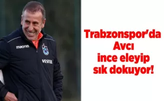 Trabzonspor’da Avcı, ince eleyip sık dokuyor!