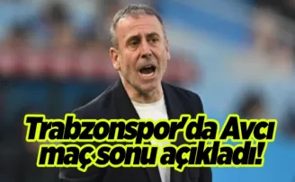 Trabzonspor’da Avcı maç sonu açıkladı!