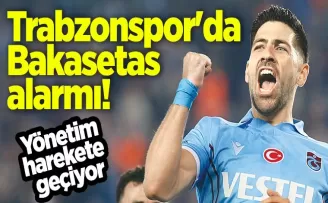 Trabzonspor’da Bakasetas alarmı! Yönetim harekete geçiyor