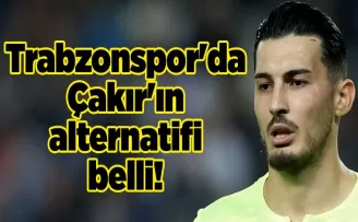 Trabzonspor’da Çakır’ın alternatifi belli!