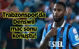 Trabzonspor’da Denswil maç sonu konuştu! “Zaten birbirimizi tanıdığımız hoca“