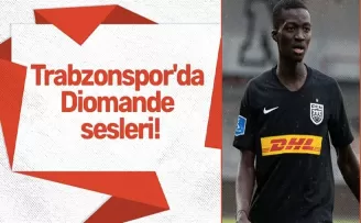 Trabzonspor’da Diomande sesleri!
