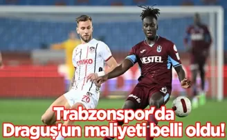 Trabzonspor’da Draguş’un maliyeti belli oldu!