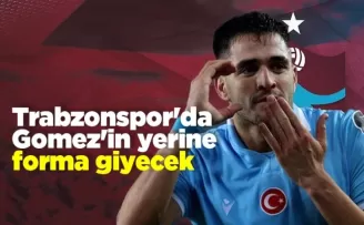 Trabzonspor'da Gomez'in yerine forma giyecek