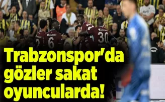 Trabzonspor’da gözler sakat oyuncularda!