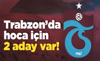 Trabzonspor’da hoca olacak gelebilecek 2 aday!