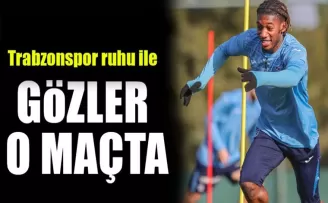 Trabzonspor’da Kritik Viraj: Gözler O Maça Çevrildi!