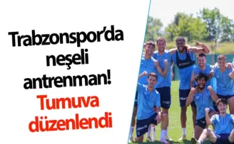 Trabzonspor’da neşeli antrenman! Turnuva düzenlendi