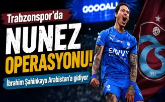 Trabzonspor’da Nunez operasyonu! İbrahim Şahinkaya Arabistan’a gidiyor