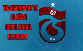 Trabzonspor'da Olağan Genel Kurul heyecanı