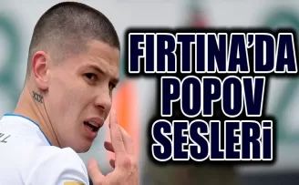 Trabzonspor’da Popov sesleri!