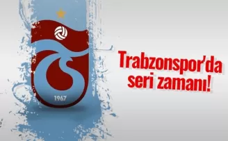 Trabzonspor'da seri zamanı!