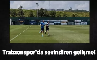 Trabzonspor’da sevindiren gelişme!