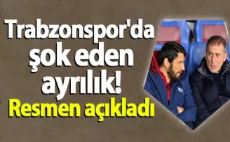 Trabzonspor’da şok eden ayrılık! Resmen açıkladı
